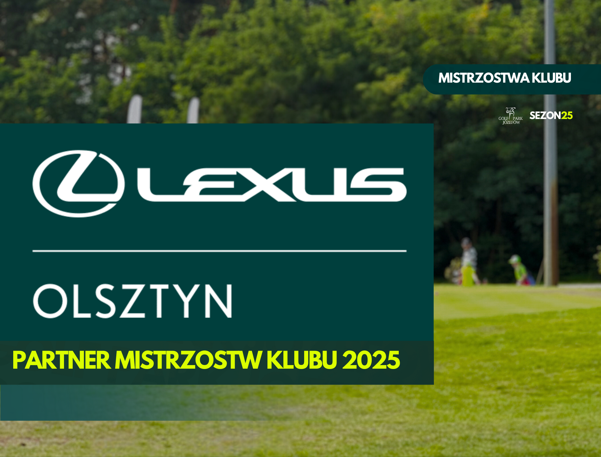 Lexus Olsztyn Partnerem Mistrzostw Klubu 2025